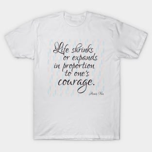 Life's Courage T-Shirt